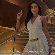 Busra Katile Vonderful