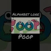 What Poop Alphabet Lore