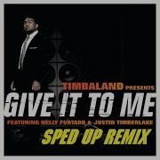 Give It To Me Remix Speed Up