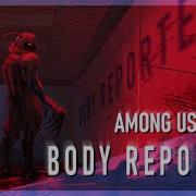 Among Us Remix Stormheart Body Reported