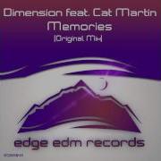 Dimension Feat Cat Martin Memories Original Mix Out Now