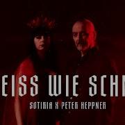 Sotiria Feat Peter Heppner Weiß Wie Schnee