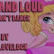 Elsie Lovelock Big And Loud Cats Don T Dance