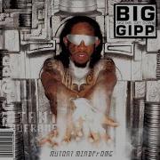 Big Gipp Mutant Mindframe