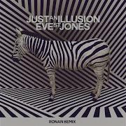 Just An Illusion Ronan Remix Eve St Jones