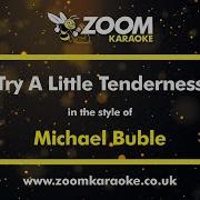 Michael Buble Try A Little Tenderness Prosound Karaoke Instrumental Official