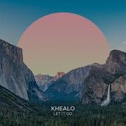 Khealo Let It Go Extended Mix