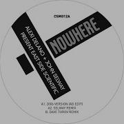 Nowhere Feat East Side Scientific Alexi Delano John Selway