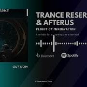Flight Of Imagination Trance Reserve Afterus
