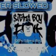 Sigma Boy Phonk Remix Super Slowed