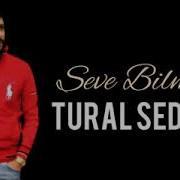 Seve Bilmez Tural Sedali