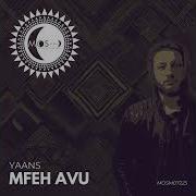 Mfeh Avu Extended Mix Yaans