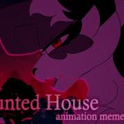 Haunted House Animation Meme