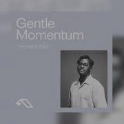 Anjunachill Presents Gentle Momentum