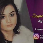 Zeyneb Heseni Ay Sevgilim 2017