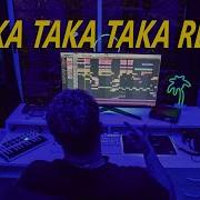 Raka Taka Taka Remix Dj Yayo Tik Tok