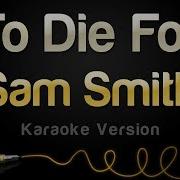 Sam Smith To Die For Instrumental