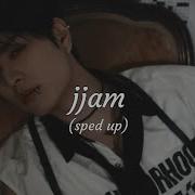 Jjam Sped Up