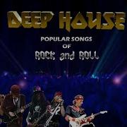Rock N Roll Deep House