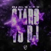 Dj Alx K23 Stars Vs Rj