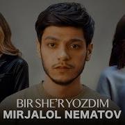 Mirjalol Nematov Bir Sher Yozdim