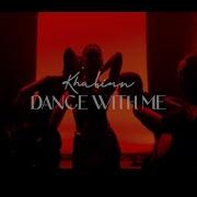 Khaliun Dance With Me