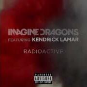 Radioactive Feat Kendrick Lamar Imagine Dragons