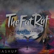 Mashup Of Every Thefatrat Song In Existence Ultra Extended
