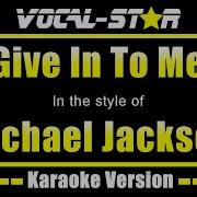 Michael Jackson Give In To Me Karaoke