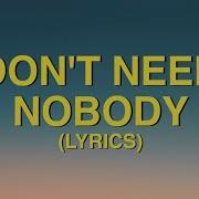 Ellie Goulding I Don T Need Nobody Lyrics