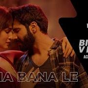 Apna Bana Le