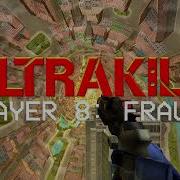 Ultra Kill