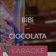 Bibi Ciocolata Karaoke