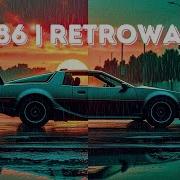 Back To 1986 The Retrowave Synthwave Experience Vaporwave Chillwave