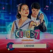Evaluna Montaner Club 57 Cast Ladrona