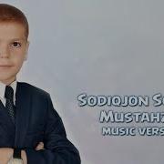 Sodiqjon Soliyev Mustahzod Содикжон Солиев Мустахзод Music Version