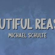 Beautiful Reason Michael Schulte