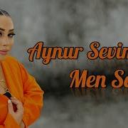 Aynur Sevimli Men Sensiz