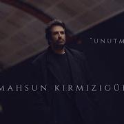 Mahsun Kırmızıgül Unutmam Seni