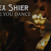 I Hope You Dance Alex Shier