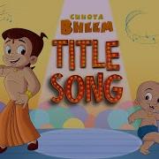 Chota Bheem Song