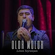 Levon Seyranyan Olor Molor