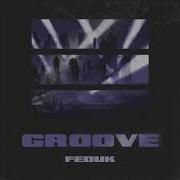 Groove Feduk