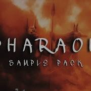 Pharaoh Sample Pack