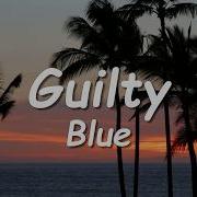 Blue Guilty Lyrics