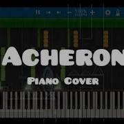 Geometry Dash Acheron Thermodynamix Piano Cover