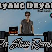 Dayang Dayang Tiktok Remix 2021