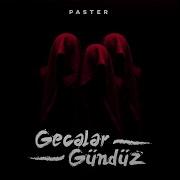 Paster Geceler Gunduz