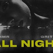 Kshmr Gritney All Night Extended Mix
