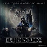 Dishonored 2 Ost Complete Soundtrack